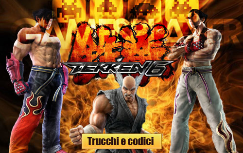 Sbloccare personaggi e livelli di Tekken 6