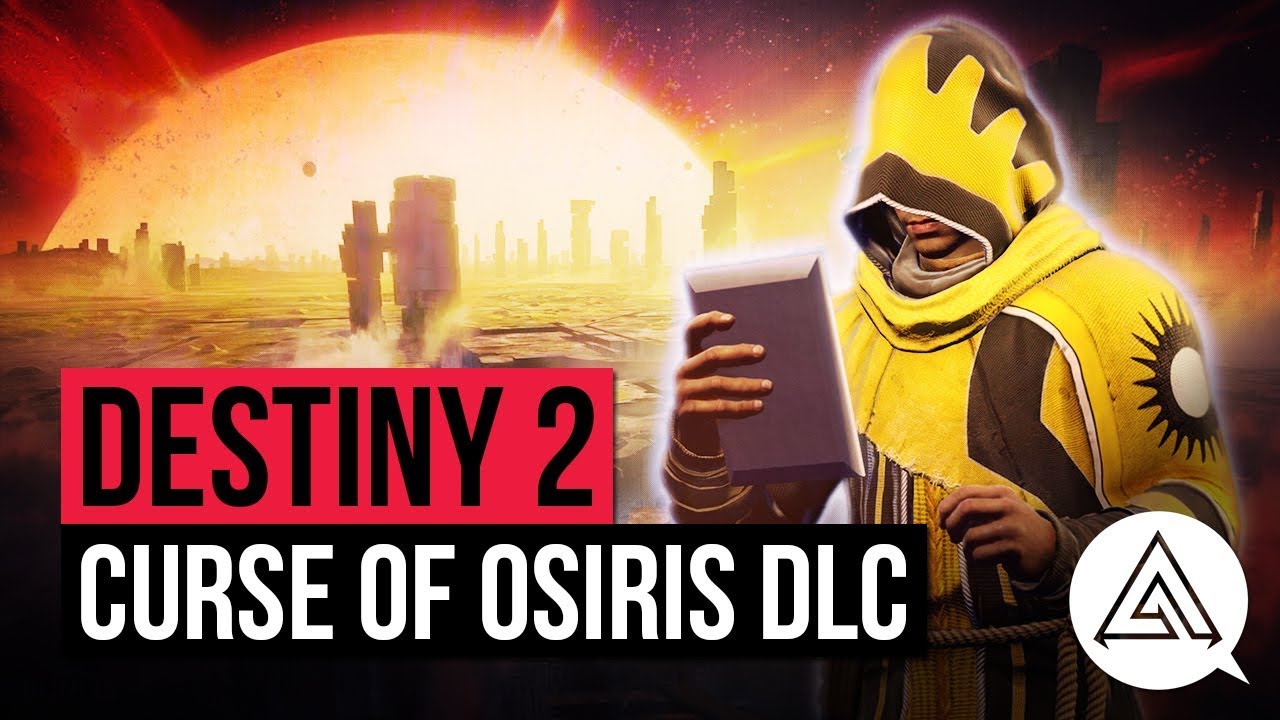 Destiny 2 curse of osiris