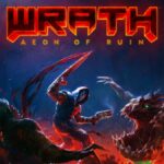 Wrath Aeon of Ruin: finalmente pronto l'erede di Quake
